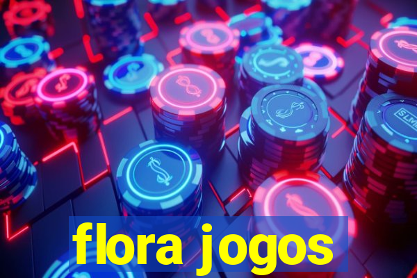 flora jogos